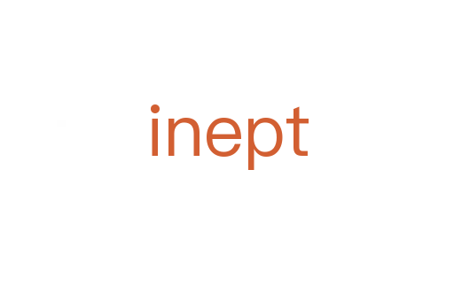inept