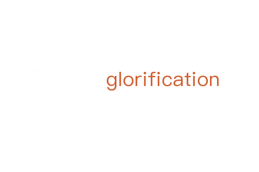 glorification