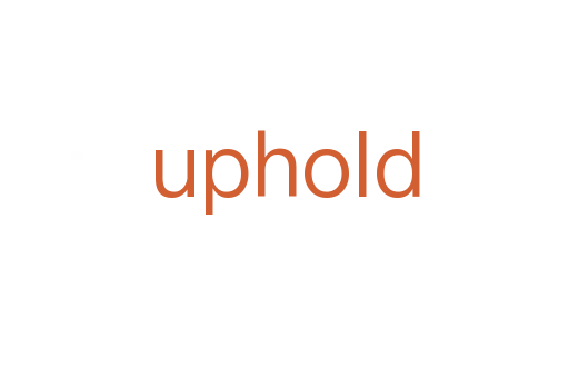 uphold