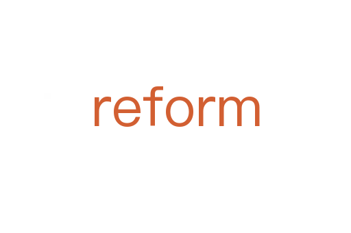 reform