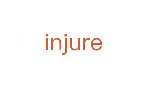 injure