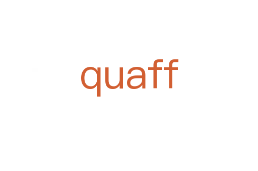 quaff