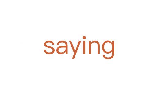 saying