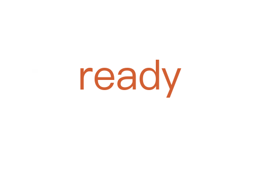 ready