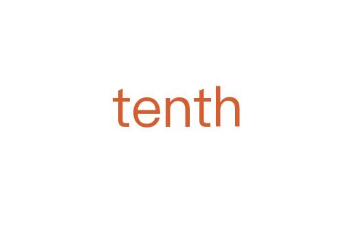 tenth
