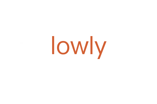 lowly