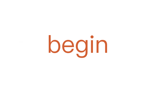 begin