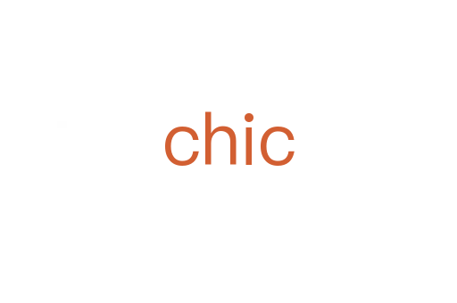 chic