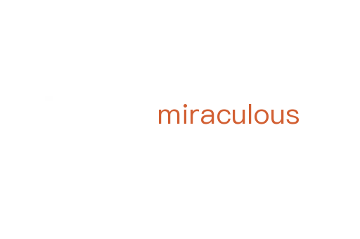 miraculous