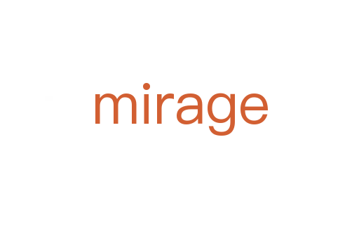 mirage