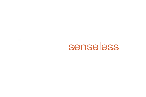 senseless