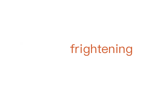 frightening