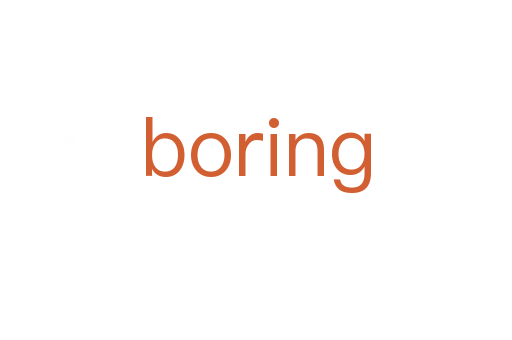 boring
