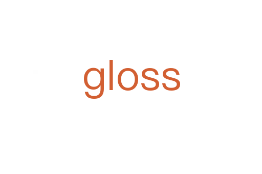 gloss