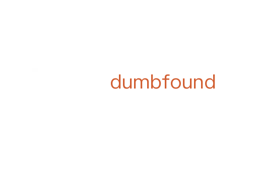 dumbfound