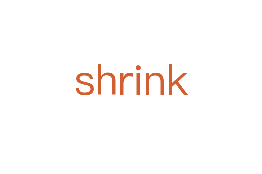 shrink