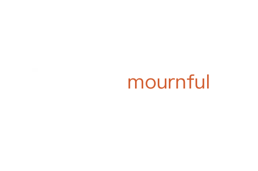 mournful