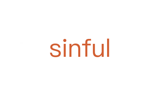 sinful