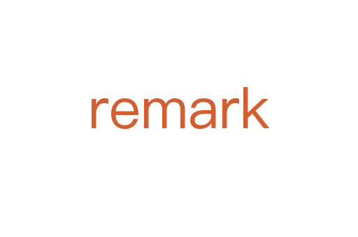 remark