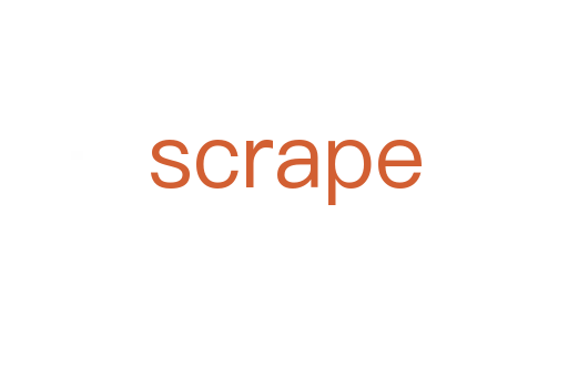 scrape