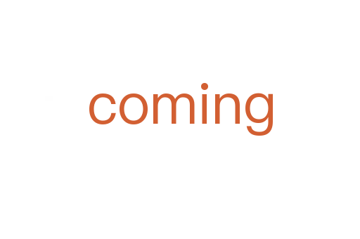 coming