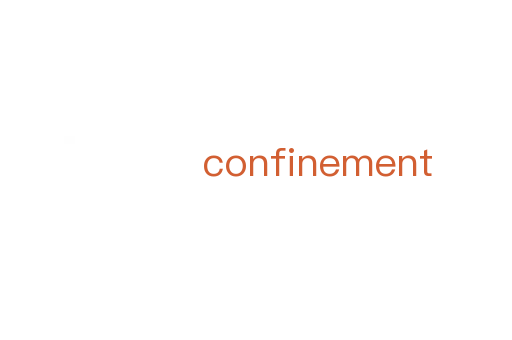 confinement