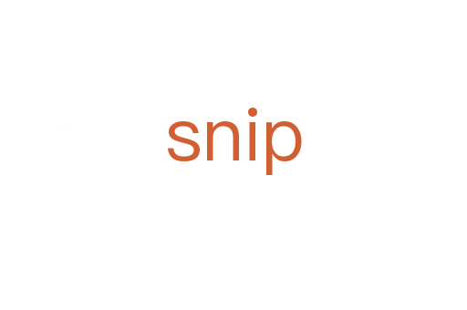 snip