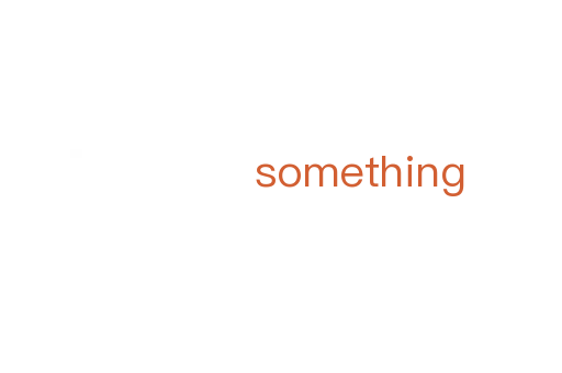 something