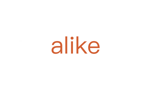 alike