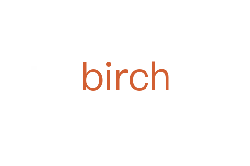 birch