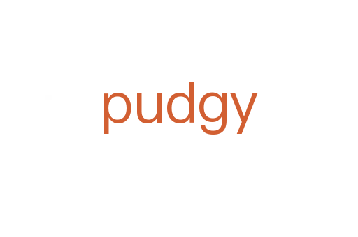 pudgy