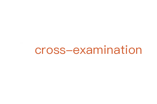 cross-examination