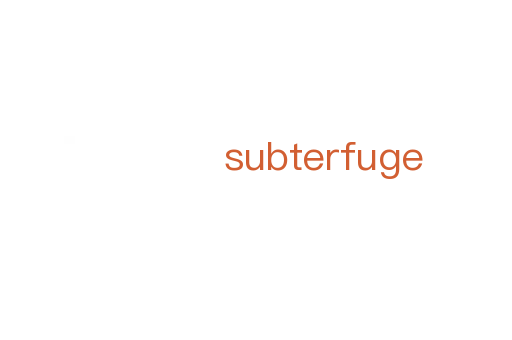 subterfuge
