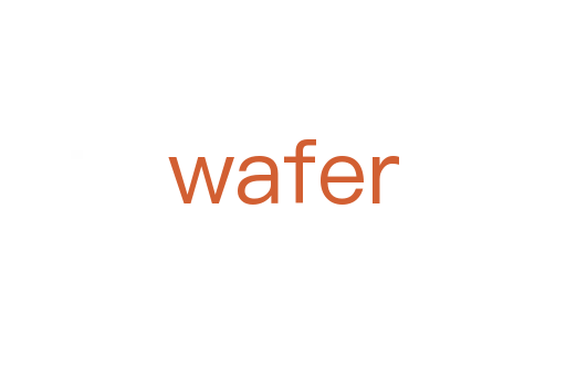 wafer