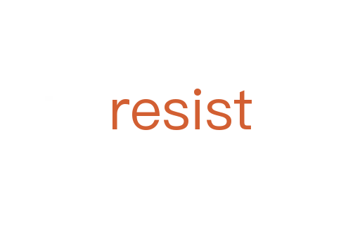 resist