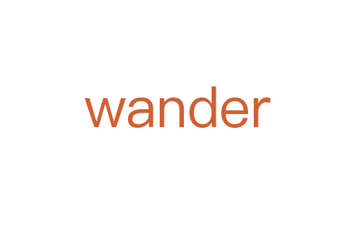 wander