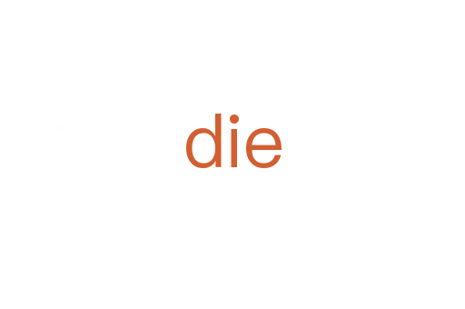 die