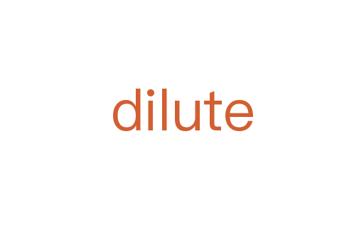 dilute
