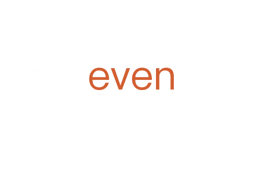 even