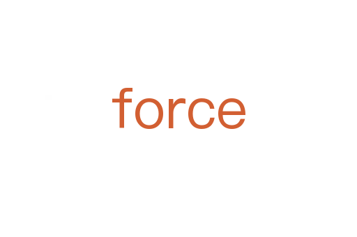 force