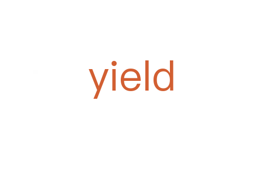 yield