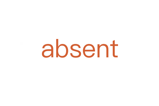 absent
