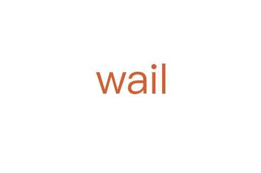 wail