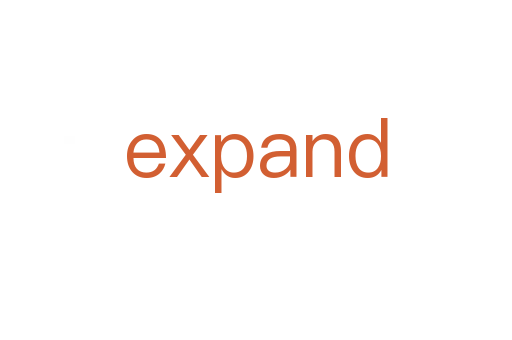 expand