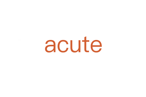 acute