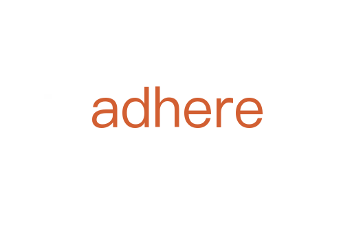 adhere