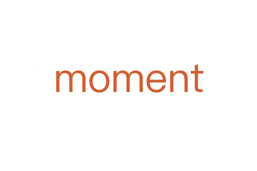 moment