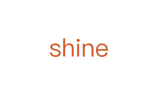 shine