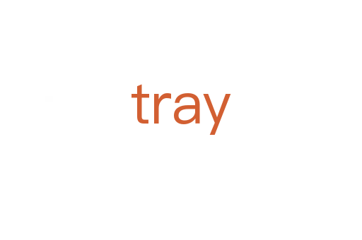 tray