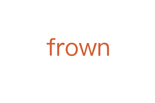 frown